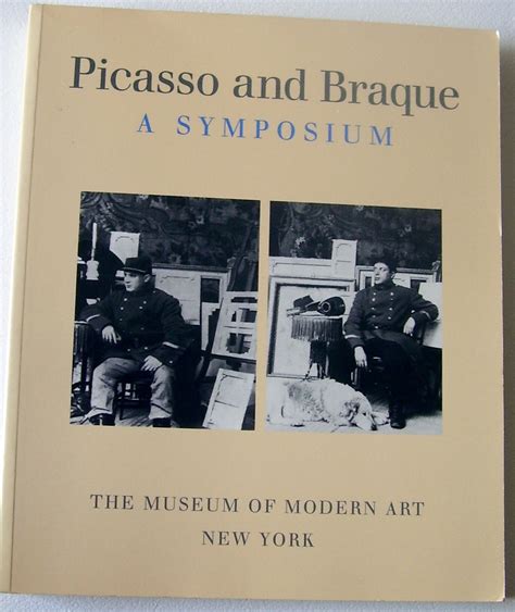 Picasso and Braque A Symposium