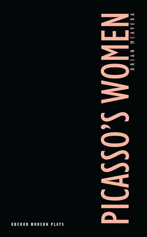 Picasso s Women Eight Monologues Oberon Books Doc