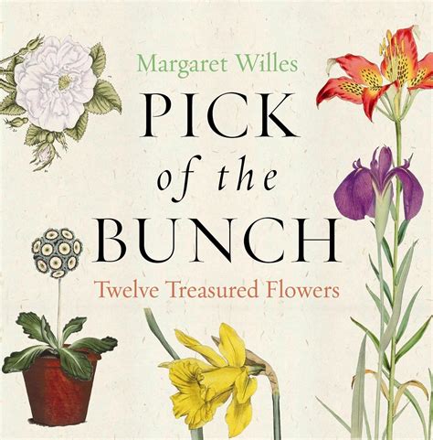 Pick of the Bunch: Twelve Treasured Flowers Reader