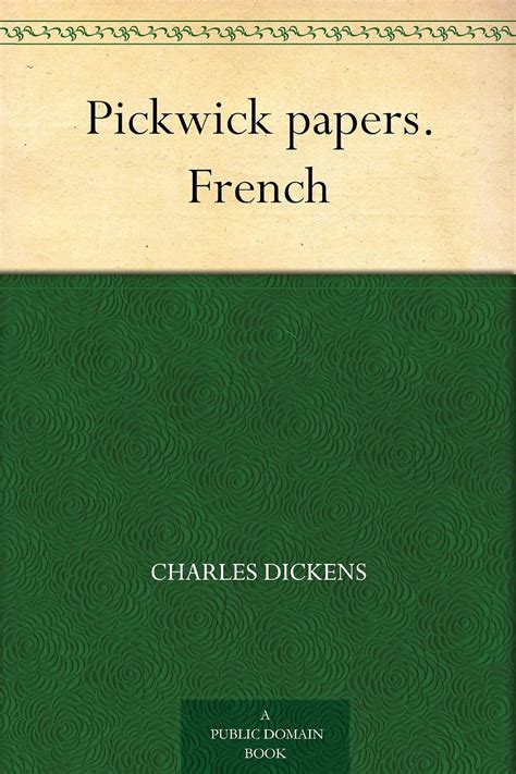 Pickwick papers French French Edition PDF