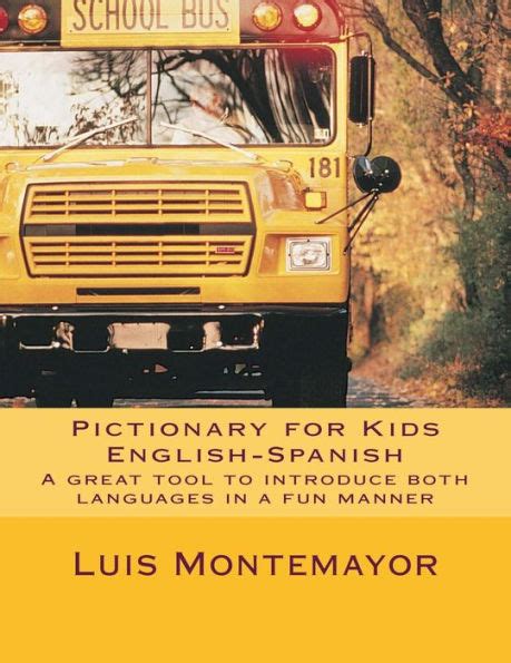 Pictionary for Kids English-Spanish A Great Tool to Introduce Both Languages in a Fun Manner Epub