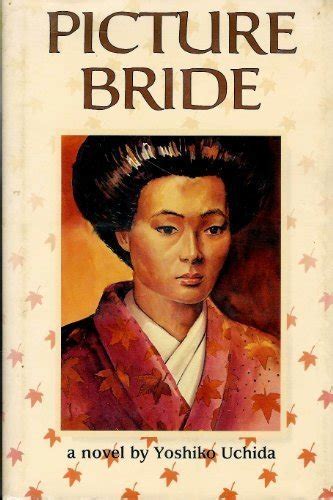 Picture Bride A Novel by Yoshiko Uchida Kindle Editon