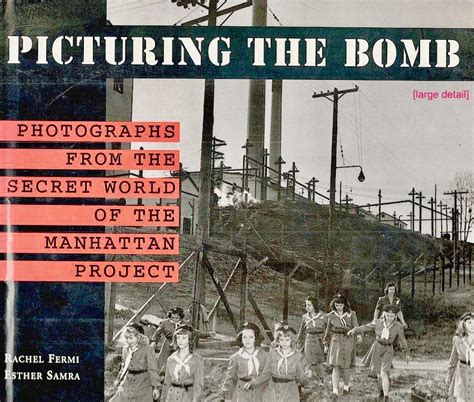 Picturing the Bomb Photographs from the Secret World of the Manhattan Project Kindle Editon