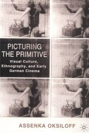 Picturing the Primitive Visual Culture Kindle Editon