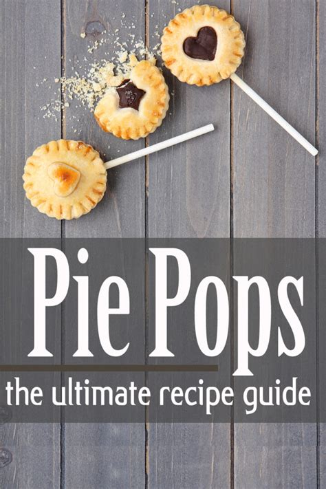 Pie Pop Recipes The Ultimate Guide Doc