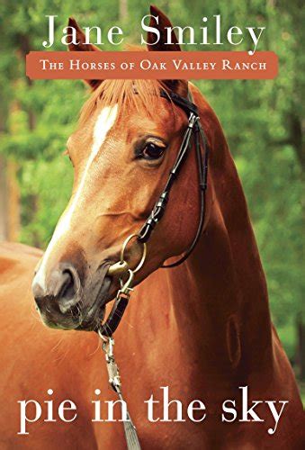 Pie in the Sky Book Four of the Horses of Oak Valley Ranch