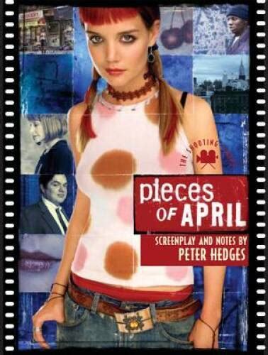 Pieces of April: The Shooting Script Ebook Reader