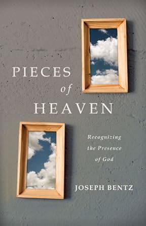 Pieces of Heaven Recognizing the Presence of God Epub