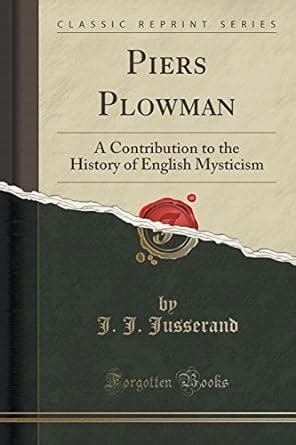 Piers Plowman A Contribution to the History of English Mysticism... Doc