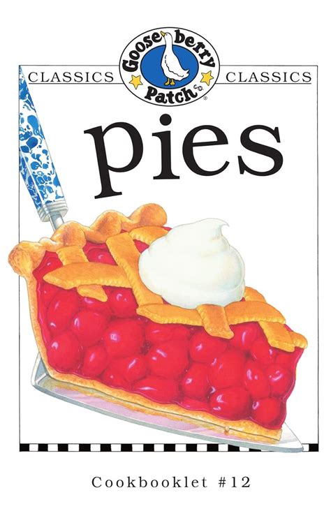 Pies Gooseberry Patch Classic Cookbooklets No 12 Epub