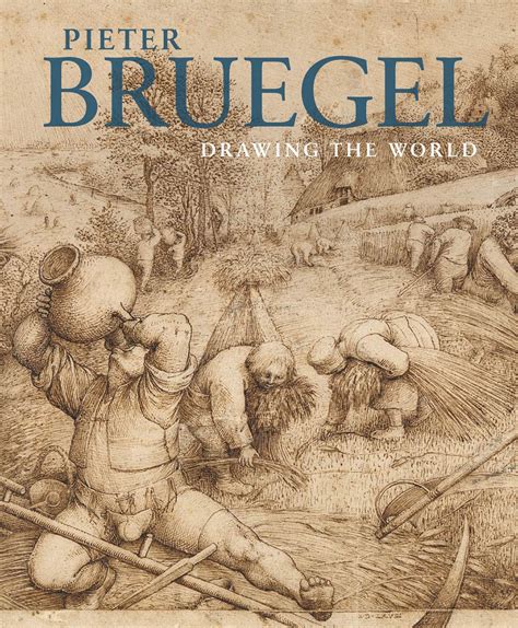 Pieter Bruegel Drawing the World Reader