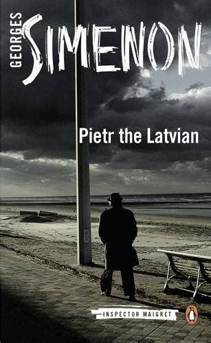 Pietr the Latvian Penguin Classics Inspector Maigret Reader