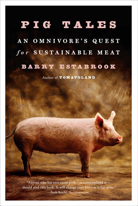 Pig Tales An Omnivore s Quest for Sustainable Meat Reader