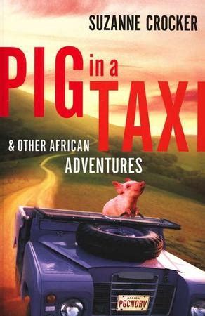 Pig in a Taxi and Other African Adventures PDF