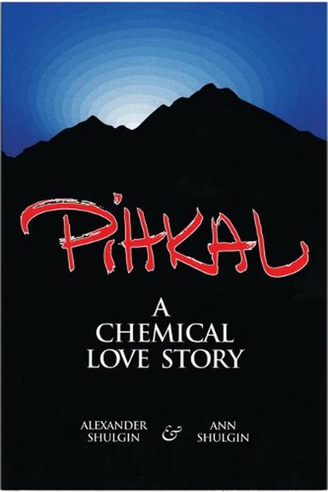 Pihkal Chemical Story Alexander Shulgin Doc