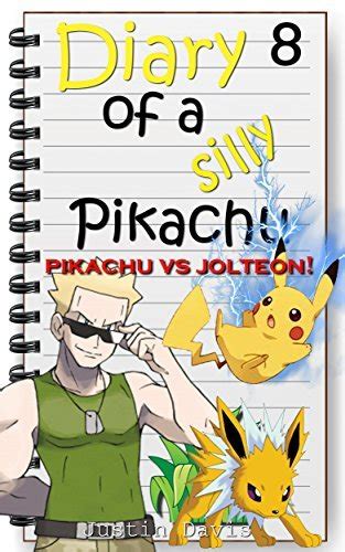 Pikachu vs Jolteon Exciting Pokemon Stories Diary of a Silly Pikachu Book 8