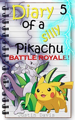 Pikachu vs Mewtwo Pokemon Go Story for Younger Children Diary of a Silly Pikachu Book 5