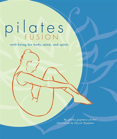 Pilates Fusion Well-Being for Body Mind and Spirit Epub