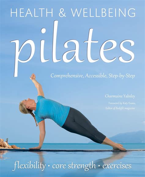 Pilates Relaxation Health Fitness Health and Wellbeing by Yabsley Charmaine Smith David 2013 Paperback PDF