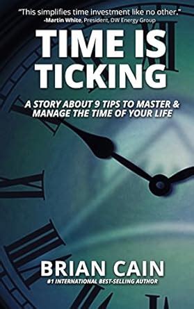 Pillar 3 Time Is Ticking A Story About 9 Tips To Master and Manage The Time Of Your Life Doc