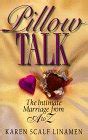 Pillow Talk The Intimate Marriage from A to Z PDF