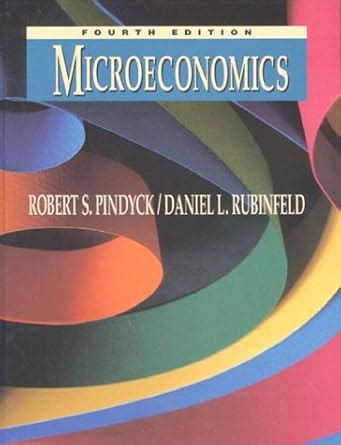 Pindyck Robert S And Daniel L Rubinfeld Microeconomics Ebook Reader