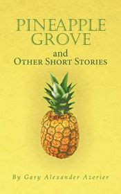 Pineapple Grove and Other Short Stories Kindle Editon