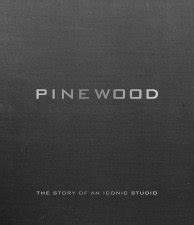 Pinewood The Story of an Iconic Studio Kindle Editon