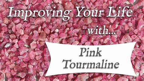 Pink Tourmaline Stone: 4 Benefits by 2025