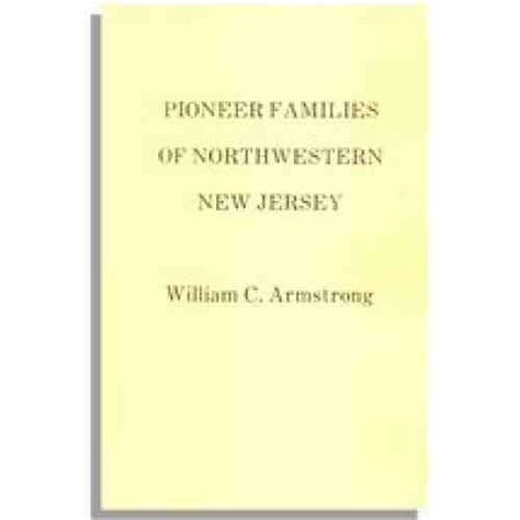 Pioneer Families of Northwestern New Jersey PDF