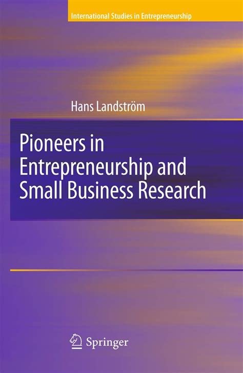 Pioneers in Entrepreneurship and Small Business Research Kindle Editon