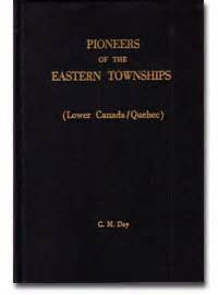 Pioneers of the Eastern Townships; a Work Containing Official and Reliable Information Respecting th Kindle Editon