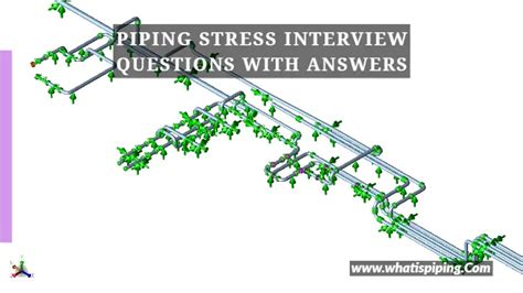 Piping Stress Analysis Interview Questions Answers Reader