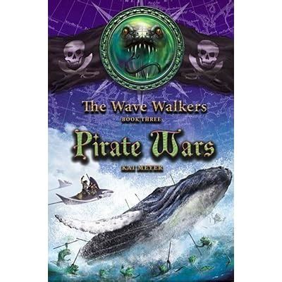 Pirate Wars The Wave Walkers Book 3