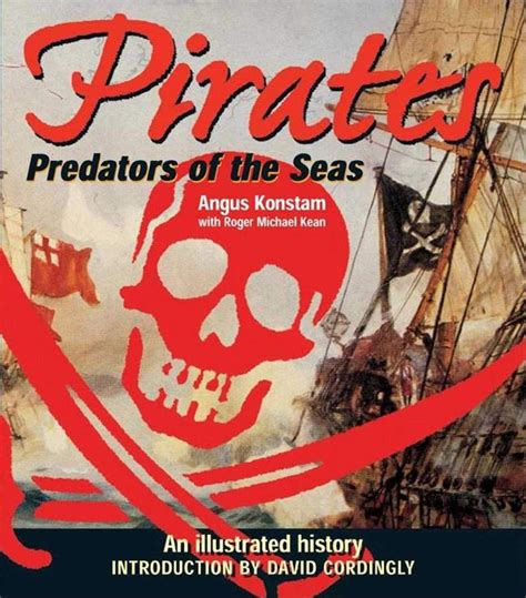 Pirates Predators of the Sea: An Illustrated History Kindle Editon