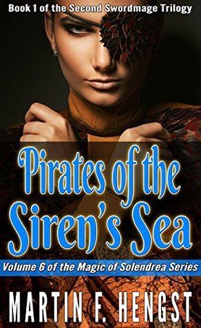 Pirates of the Siren s Sea A Magic of Solendrea Novel The Last Swordmage Series Book 4 PDF