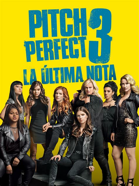 Pitch Perfect 3 Free Access to Nights of Pure Vocal Harmony