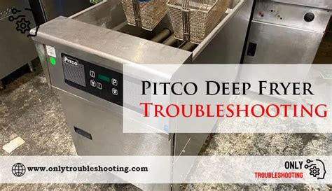 Pitco Fryer Troubleshooting Ebook Reader