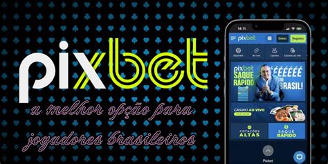 PixBet: A Escolha dos Brasileiros