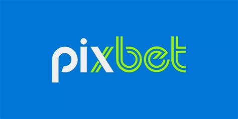 PixBet: Entenda como Baixar Pix Bet e Ganhar Dinheiro com Apostas