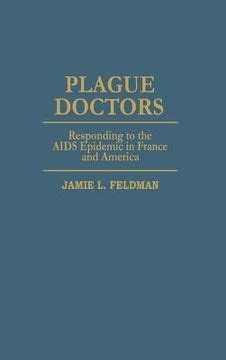 Plague Doctors Responding to the AIDS Epidemic in France and America Epub
