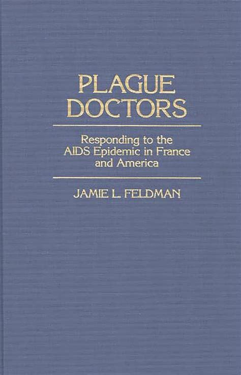 Plague Doctors Responding to the AIDS Epidemic in France and America Epub