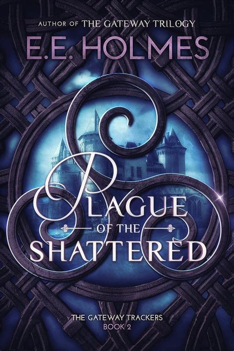 Plague of the Shattered The Gateway Trackers Book 2 Reader