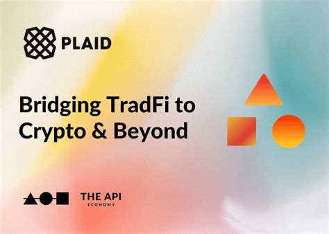 Plaid Crypto Partners: Unlocking Seamless Crypto Experiences for Businesses and Consumers