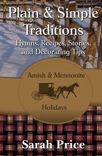 Plain and Simple Traditions Amish and Mennonite Holidays PDF