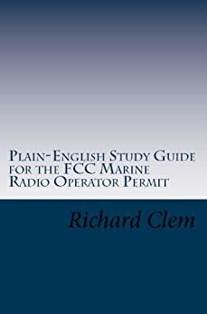 Plain-English Study Guide for the FCC Marine Radio Operator Permit Kindle Editon