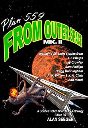 Plan 559 From Outer Space Mk II Volume 2 Reader