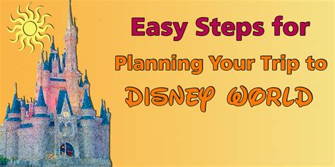 Plan Your Disney Trip in 10 Easy Steps