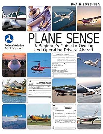 Plane Sense A Beginner's Guide to Owning and Operating Private Aircraft Kindle Editon