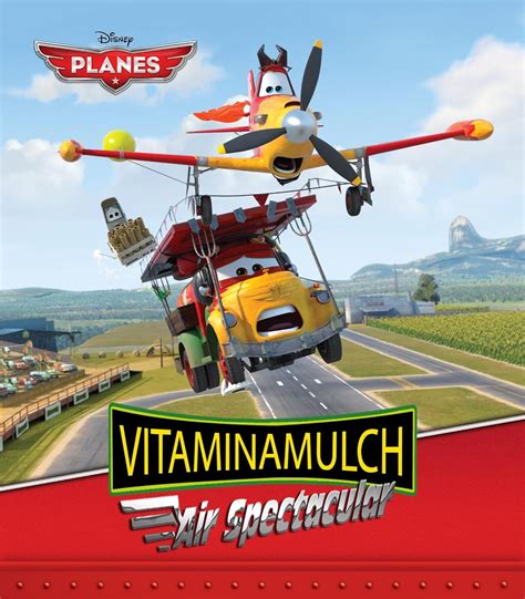 Planes Vitaminamulch Air Spectacular Disney Storybook eBook PDF